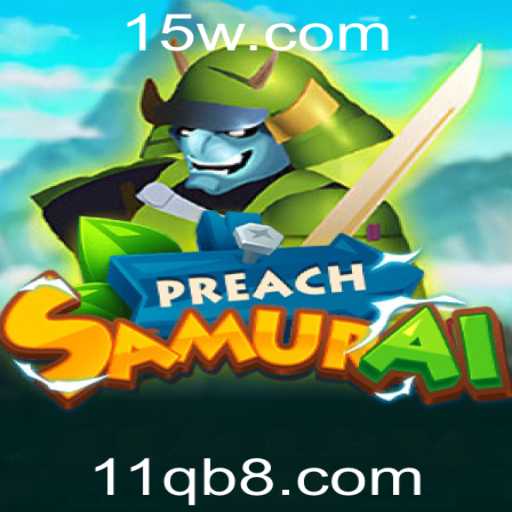 Descubra PreachSamurai: O Jogo que Conecta Tradição e Aventura